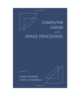 Computer Vision and Image Processing, Rosenfeld, Azriel