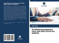 Sidy Diop | QualitäTsmanagement Nach ISO 9001:2018 Bei Asepex | Taschenbuch