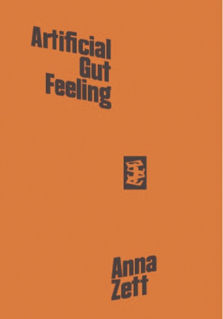 Artificial Gut Feeling by Anna Zett (Paperback Book)