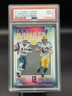 2017 Panini Illusions #MN-12 AARON RODGERS/TOM BRADY Matching Numbers PSA 8