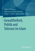 Gewaltfreiheit, Politik Und Toleranz Im Islam Yahya Wardak