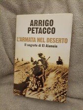 L'armata Nel deserto il segreto di El Alamein Arrigo Petacco
