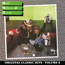 Williams Jr, Hank - Rowdy, original classic hits Vol. 6 Alliance MOD