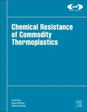 Chemical Resistance of Commodity Thermoplastics, Hardcover by Baur, Erwin (ED...