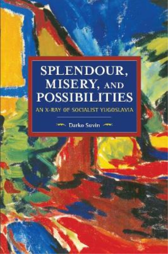 Darko Suvin Splendour, Misery, and Possibilities (Tascabile)