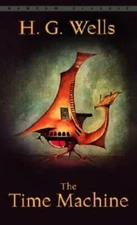 The Time Machine - Mass Market Paperback By Wells, H.G. - GOOD