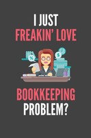 Titel: I Just Love Bookkeeping: Lined Notebook Journal 110 Pages