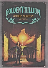 Golden Trillium Andre Norton 1993 Bantam Fantasy HC Dust Jacket Trillium Saga