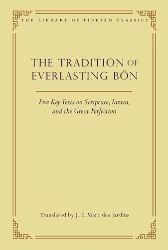 The Tradition of Everlasting Bon - 9780861714483 - Foto 1 di 1