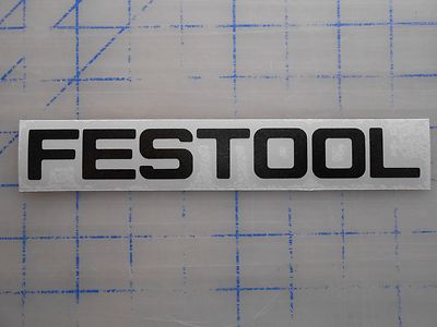 Festool Sticker Decal 17'' 19'' 23'' Drill Saw Jig Router Miter 18v Cordless Sander