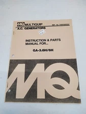 Multiquip  A.C Generators Instruction & Parts Manual For GA-3.6H/6H