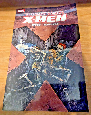 Ultimate Comics: X-Men Volume 3 (Marvel Comics TPB)