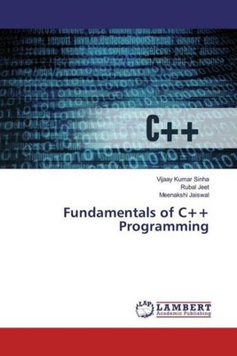 Fundamentals of C++ Programming | Vijaay Kumar Sinha (u. a.) | Taschenbuch