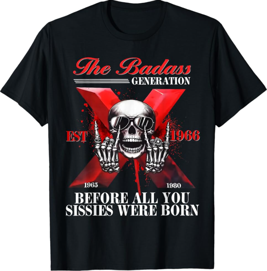 Gen X Badass Generation Funny skeleton shirt Gen X Est 1966 T-Shirt