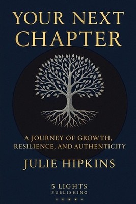 Your Next Chapter by Julie Hipkins Paperback Book