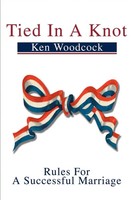Tied In A Knot Rules For A Successful Marriage Ken W. Woodcock Taschenbuch 2002
