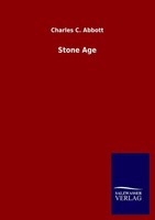 Stone Age Charles C. Abbott