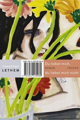 Du liebst mich, du liebst mich nicht (Trojanische Pferde) Jonathan Lethem