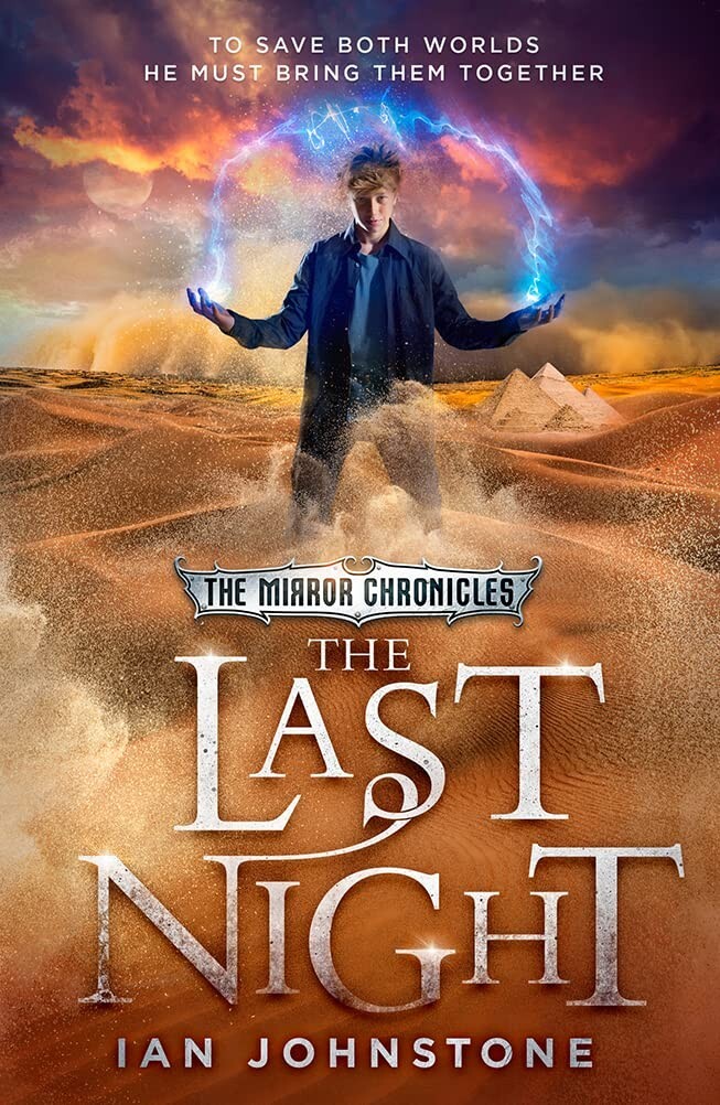 The Last Night: Book 3 (The Mirror Chronicles) Paperback Ian Johnstone, New