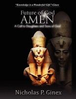 Nicholas P. Ginex | Future Of God Amen | Taschenbuch | Englisch (2010) | Xlibris