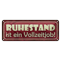 Blechschild Spruch 27X10Cm Ruhestand Ist Ein Vollzeitjob Dekoration