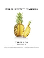 INTRODUCTION TO STATISTICS THINK AND DO By Scott Stevens **Mint Condition**