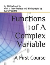 Functions of a Complex Variable: A First Course by Phillip Franklin [Paperback]