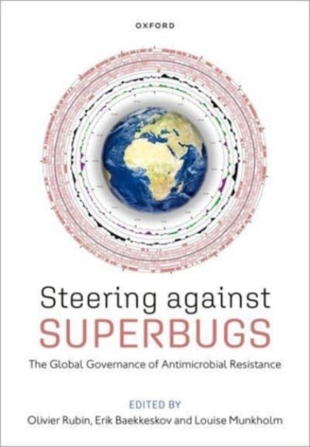Steering Against Superbugs by Erik Baekkeskov (Paperback Book)