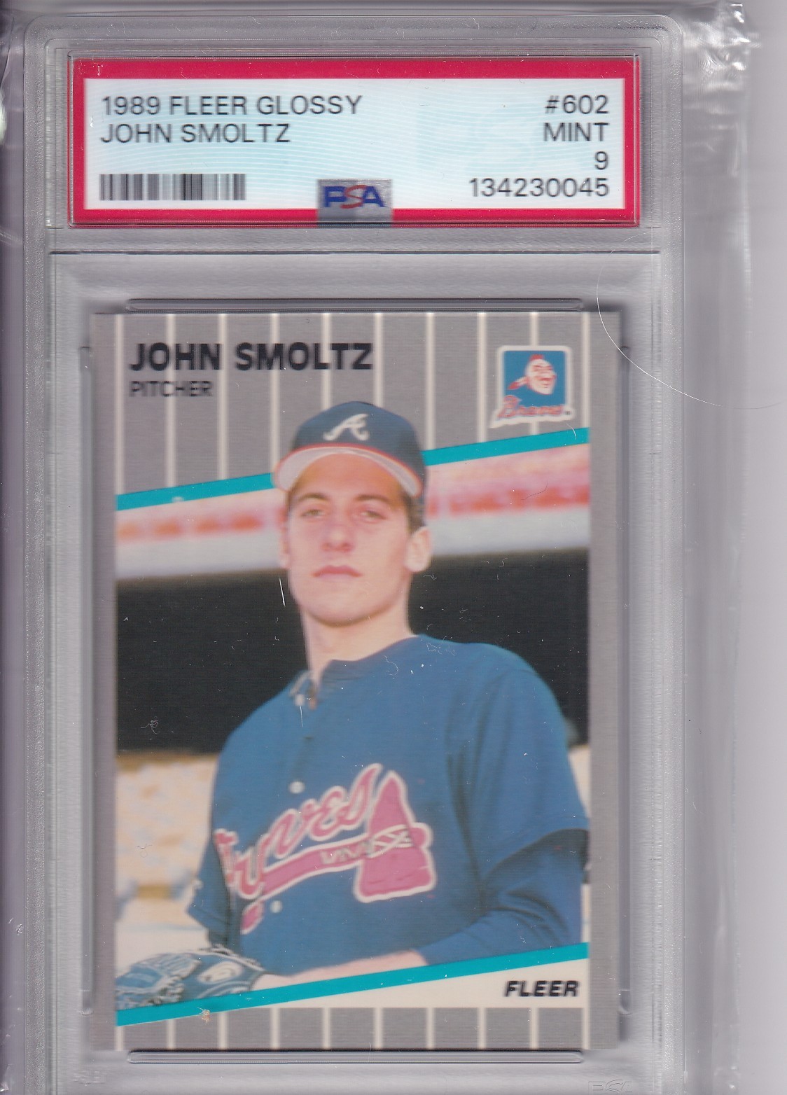 1989 FLEER  GLOSSY JOHN SMOLTZ #602 * BRAVES * ROOKIE * HOF  *  MINT PSA 9