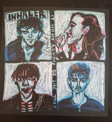 INHALER SIGNED IT WONT ALWAYS BE LIKE THIS NOEL FIELDING BAND SIGNED 11'' PRINT