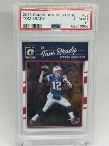 2016 Panini Donruss Optic Tom Brady #62 PSA 10 Gem Mint Patriots NFL