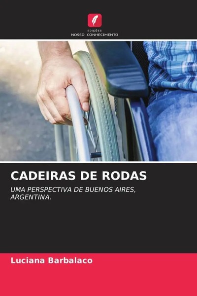 Luciana Barbalaco | Cadeiras DE Rodas | Taschenbuch | Portugiesisch (2022)-image