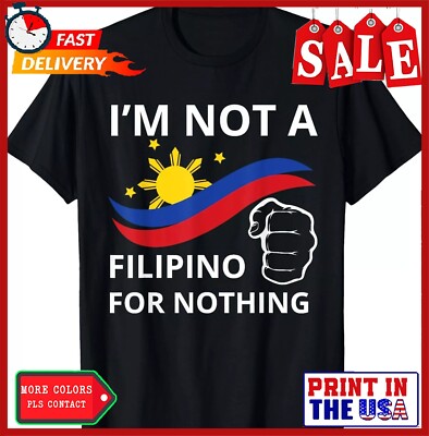 I Am Not A Filipino For Nothing Tee Free DU30 Free Duterte Unisex T-Shirt