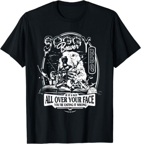 Soggy Beaver BBQ If It's Not All Over Your Face T-Shirt Christmas shirt - Afbeelding 1 van 8