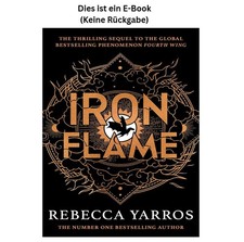 Iron Flame: DISCOVER THE GLOBAL PHENOMENON TH...
