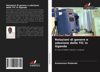 Aramanzan Madanda | Relazioni Di Genere E Adozione Delle TIC In Uganda | Buch