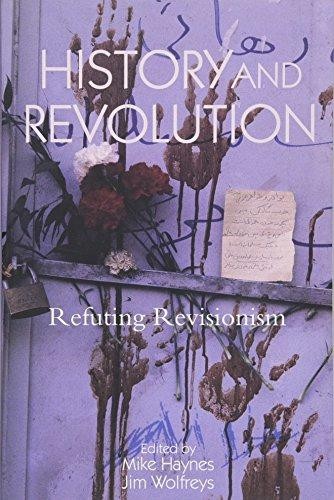 History and Revolution: Refuting Revisionism
