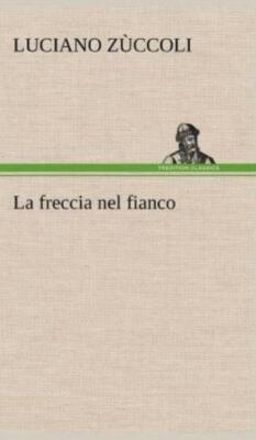 La Freccia Nel Fianco