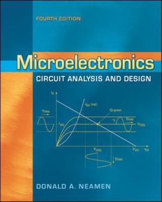 Microelectronics Circuit Analysis and Design by Neamen, Donald A.