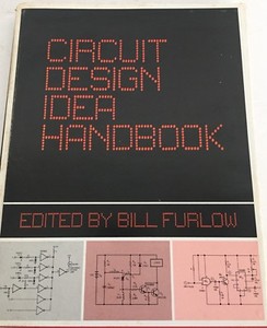 Circuit-Design-Idea-Handbook-editor-Bill-Furlow-Hardback-209-Pages-2ND-1974-NM