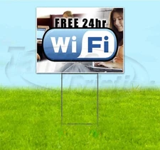 FREE 24 HOUR WIFI 18x24 Yard Sign WITH STAKE Corrugated Bandit BUSINESS INTERNET