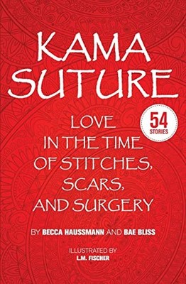 Kama Suture: Love in the Time of Stitche..., Bliss, Bae