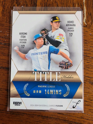 2024 BBM Fusion Hiromi Itoh Kohei Arihara Title Holder 14 Wins NPB TH18 Japan