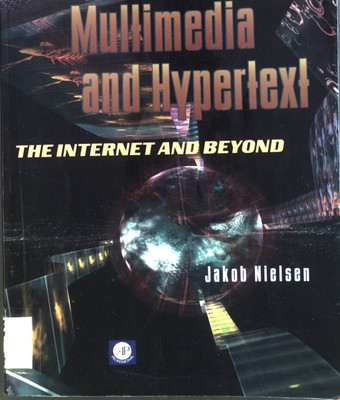 Multimedia and Hypertext: The Internet and Beyond Interactive Technologies Niels