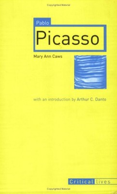 PABLO PICASSO (CRITICAL LIVES) By Mary Ann Caws **BRAND NEW**