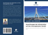 Auswirkungen Der Infrastruktur Auf Den Intraregionalen Handel Houeton Buch 80 S.