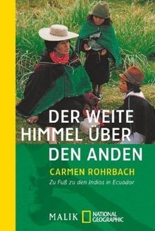 Der weite Himmel über den Anden: Zu Fuß zu den Indios in... | Buch | Zustand gut