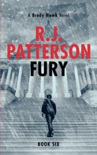 Fury: Volume 6 (A Brady Hawk Novel) by Patterson, Jack Book The Fast Free