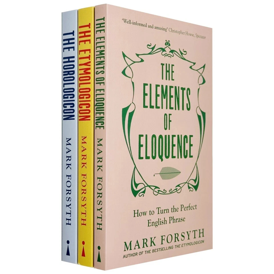 Mark Forsyth 3 Books Collection Set Etymologicon, Eloquence & Horologicon PB NEW