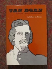 GENERAL VAN DORN - CONFEDERATE GENERAL - 1967 FIRST EDITION - CIVIL WAR